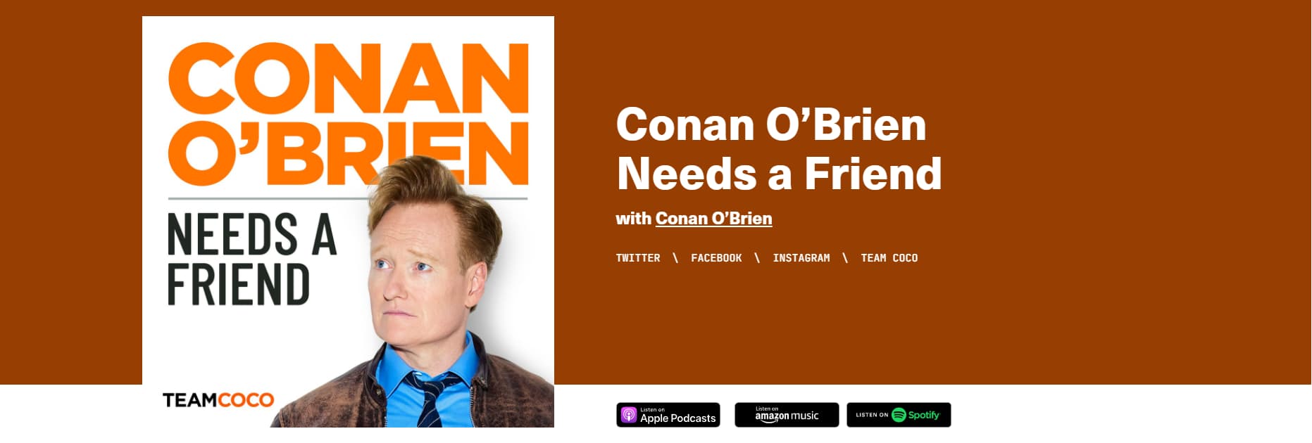 Conan O'Brien Needs A Friend